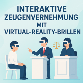 Interaktive Zeugenvernehmung